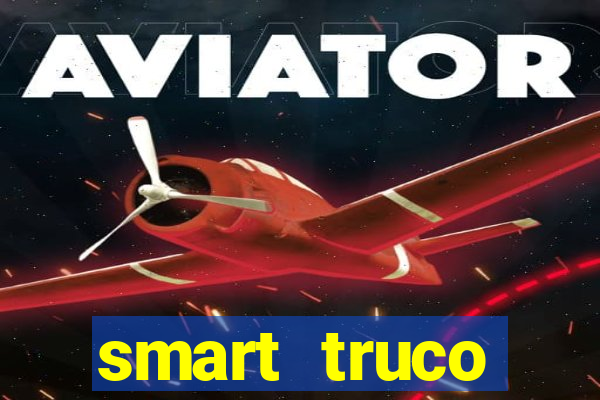 smart truco paulista e mineiro